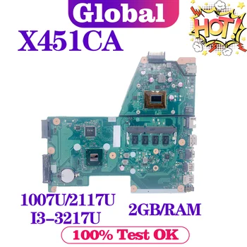 Dizüstü X451C Anakart For ASUS X451CA F451C A451C X451CAP Laptop Anakart CPU 1007U / 2117U / I3-3217U 0GB / 2GB-RAM